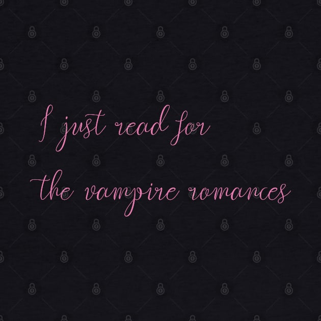 I just read for the vampire romances by DrystalDesigns